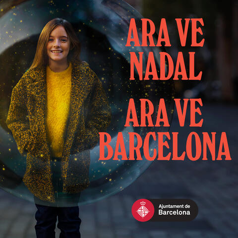 Ara ve Nadal, Ara ve Barcelona (Ajuntament de BCN, 2023)