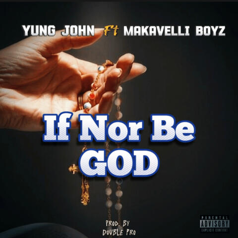 If Nor Be God