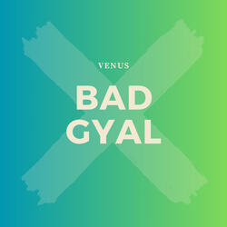 Bad Gyal
