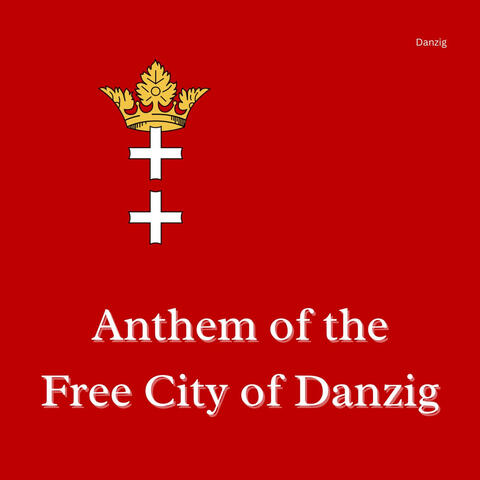 Anthem of the Free City of Danzig
