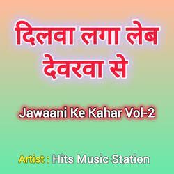 Jawaani Ke Kahar Vol. 2