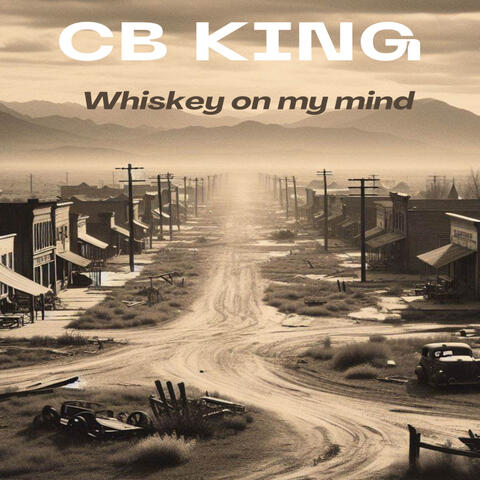 Whiskey on My Mind