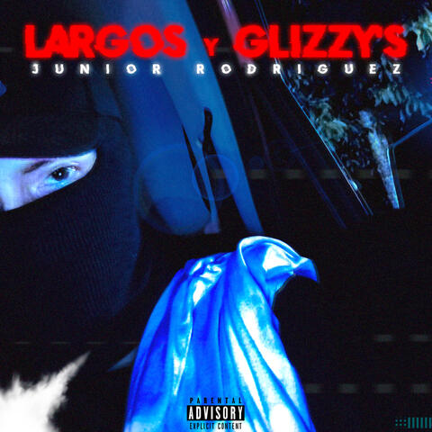 Largos Y Glizzy´s