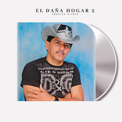 El Daña Hogar 2
