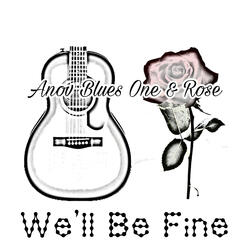 We'll Be Fine