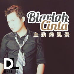 BIARLAH CINTA