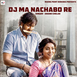 DJ Ma Nachabo Re