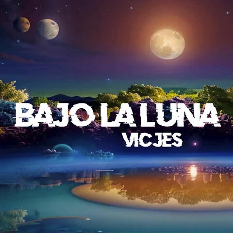 Bajo La Luna
