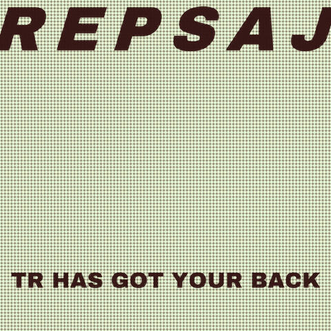 TR HAS GOT YOUR BACK