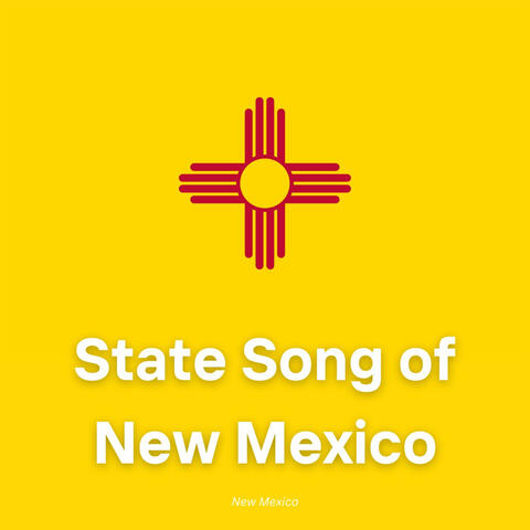State Song of New Mexico