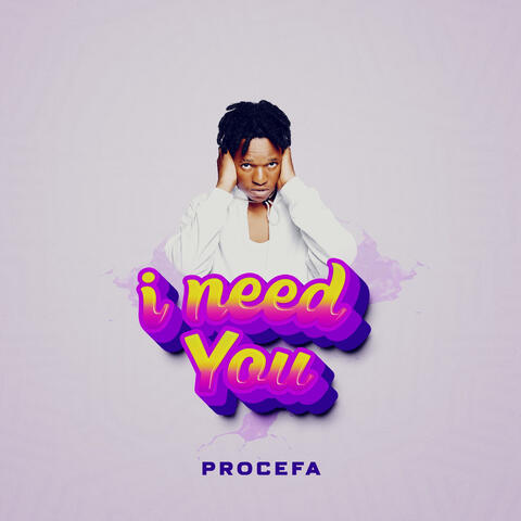 I Need You