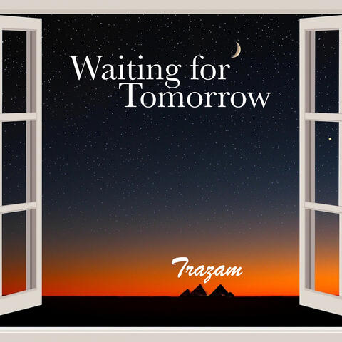 Waiting For Tomorrow
