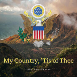 My Country, 'Tis of Thee