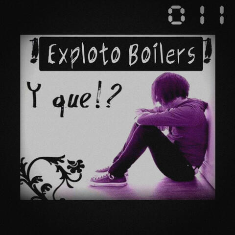EXPLOTO BOILERS Y QUE