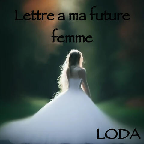 Lettre a ma future femme