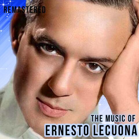 The Music of Ernesto Lecuona