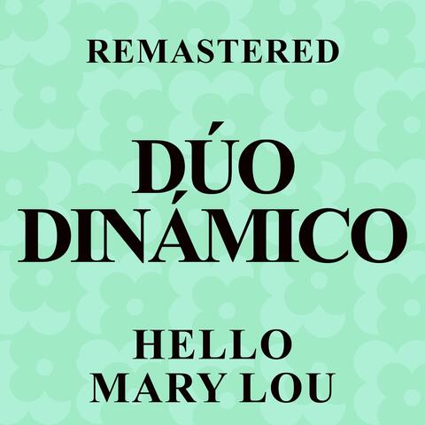 Hello Mary Lou