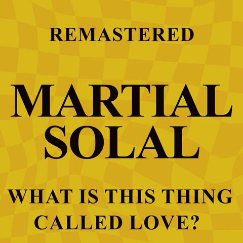 What Is This Thing Called Love?