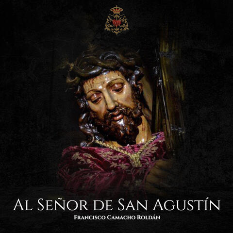 Al Señor de San Agustín