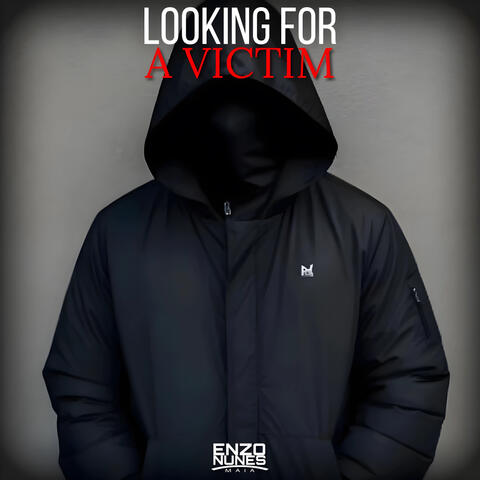 Looking for a Victim
