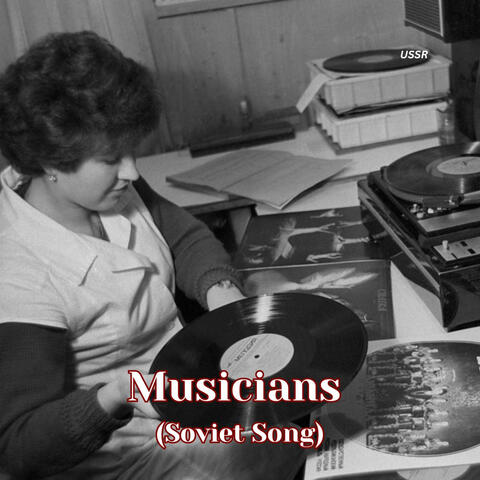 Musicians (Soviet Song)