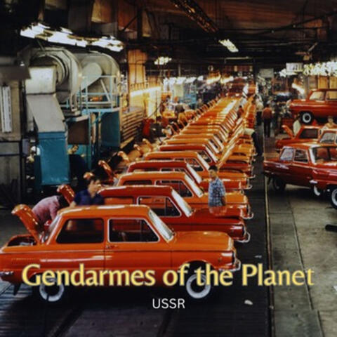 Gendarmes of the Planet