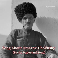 Song About Omarov-Chokhsky (Soviet Dagestani Song)