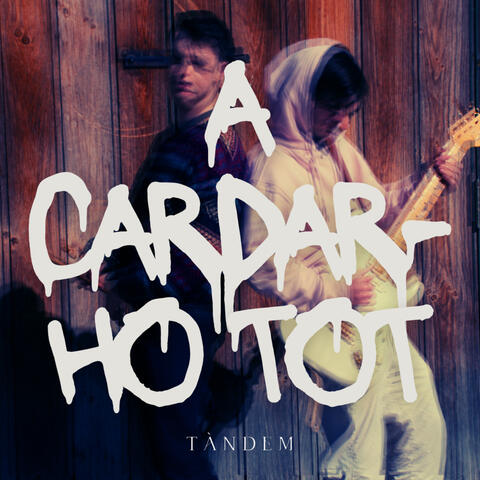 A CARDAR-HO TOT