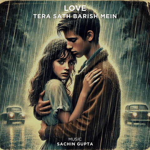 Tera Sath Barish Mein