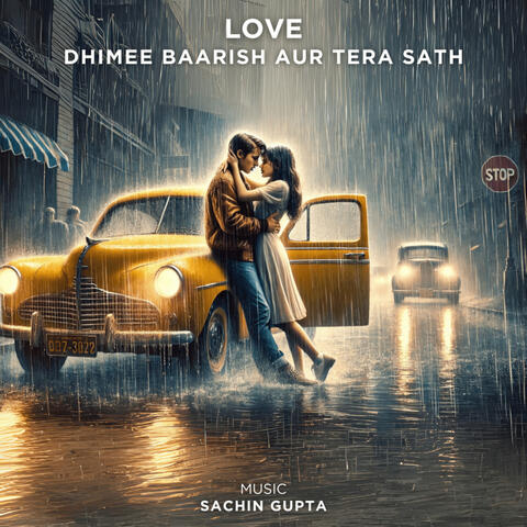 Dhimee Baarish Aur Tera Sath