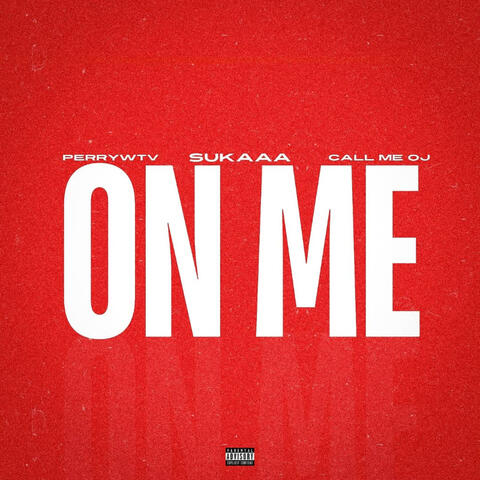 On Me
