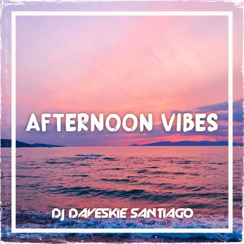 Afternoon Vibes