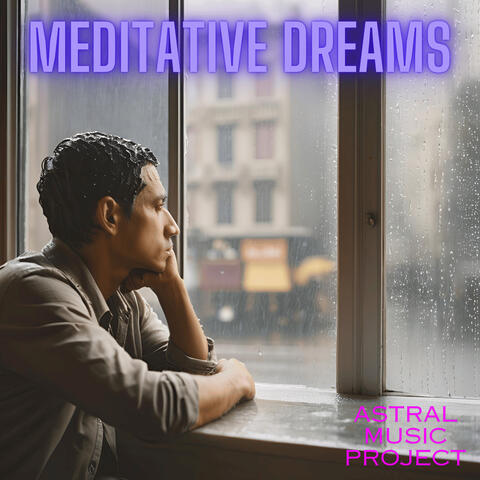 Meditative Dreams
