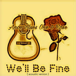 We'll Be Fine