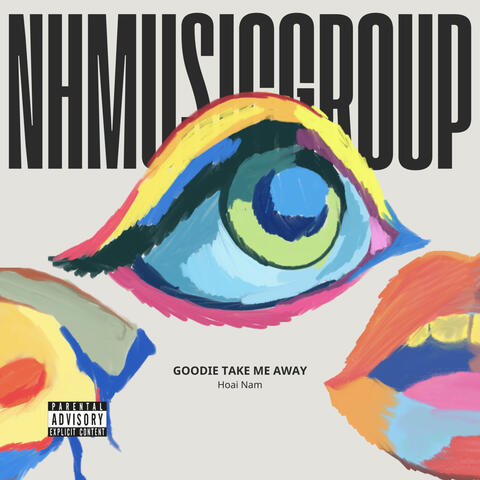 Goodie Take Me Away