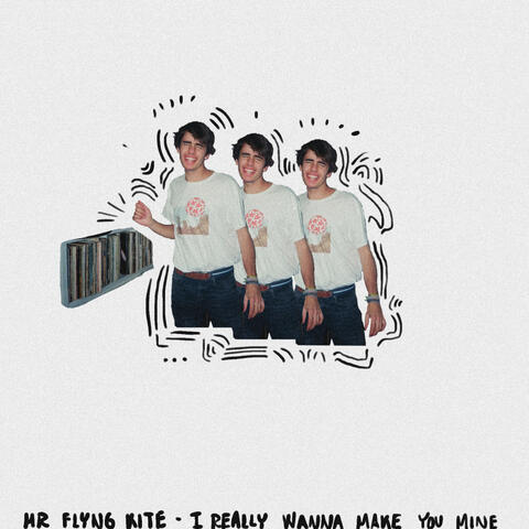 I Really Wanna Make You Mine
