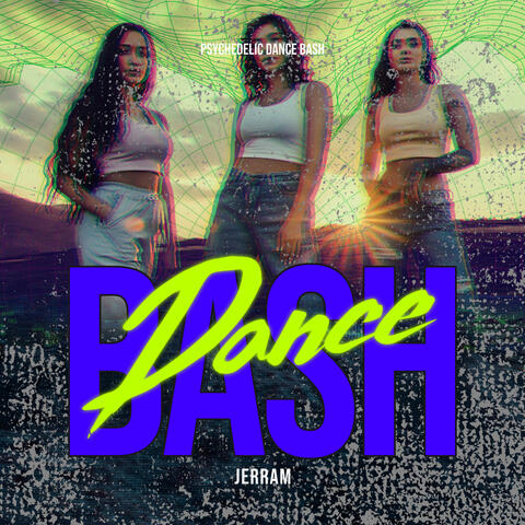 Psychedelic Dance Bash