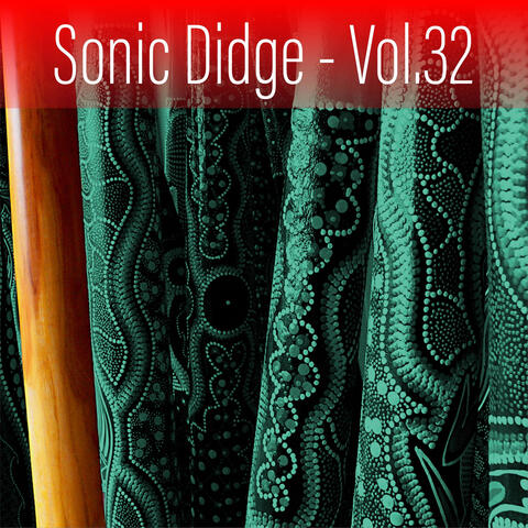 Sonic Didge, Vol. 32