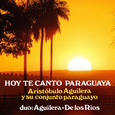 Hoy te Canto Paraguaya