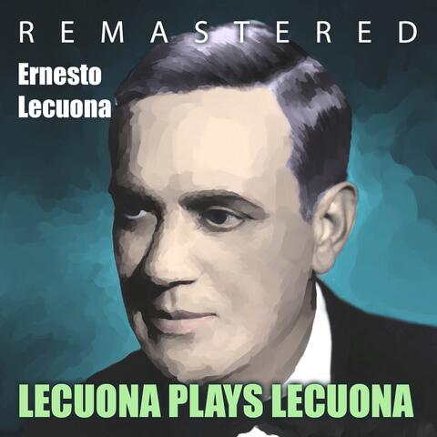 Lecuona Plays Lecuona