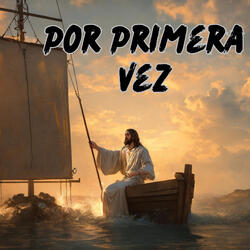 Por Primera Vez