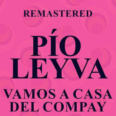 Vamos a casa del compay