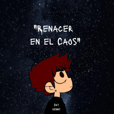 RENACER en el CAOS