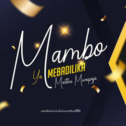 Mambo Yamebadilika