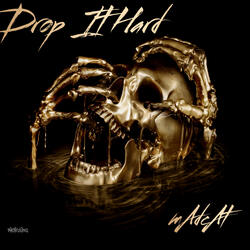 Drop It Hard