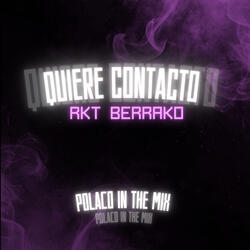 Quiere Contacto - RKT Berrako