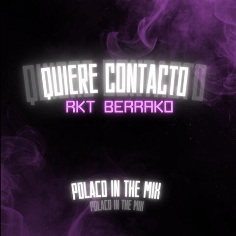 Quiere Contacto - RKT Berrako