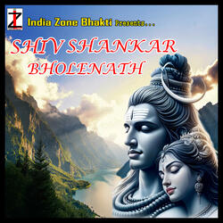 SHIV SHANKAR BHOLENATH