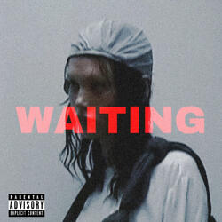 WAITING