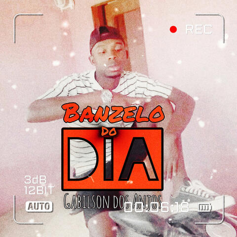 Banzelo do dia